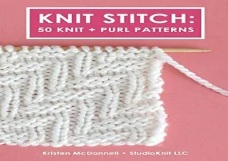 (PDF) Knit Stitch: 50 Knit   Purl Patterns Ipad