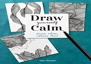 (PDF) Draw Yourself Calm: Draw Slow, Stress Less Full