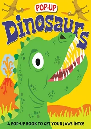 DOWNLOAD/PDF Pop-up Dinosaurs: A Pop-Up Book to Get Your Jaws Into (Priddy Pop-Up)