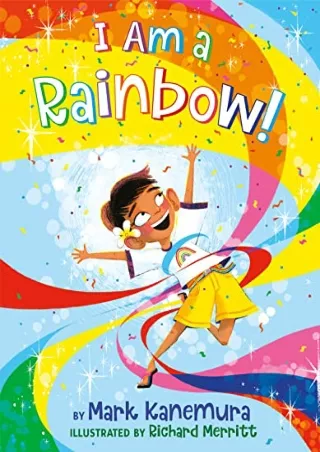 [PDF] DOWNLOAD I Am a Rainbow!