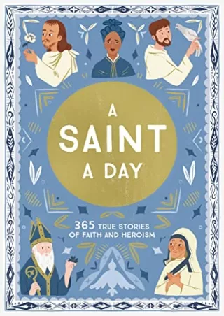 Download Book [PDF] A Saint a Day: A 365-Day Devotional Featuring Christian Saints