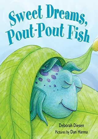 DOWNLOAD/PDF Sweet Dreams, Pout-Pout Fish (A Pout-Pout Fish Mini Adventure, 3)