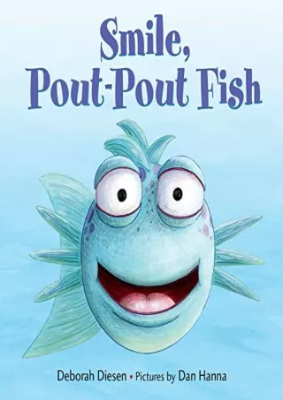 PDF_ Smile, Pout-Pout Fish (A Pout-Pout Fish Mini Adventure, 1)