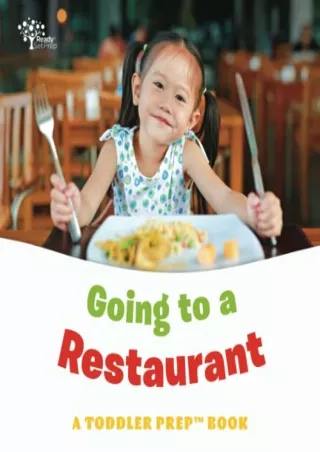 [PDF READ ONLINE] Going to a Restaurant: A Toddler Prep Book (Toddler Prep Books)