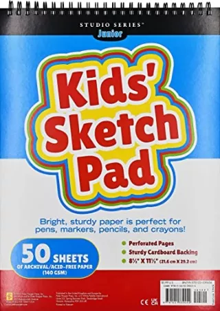 READ [PDF] Kids' Sketch Pad (50 perforated sheets of high quality paper. Acid-free)