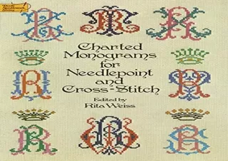 [PDF] Charted Monograms for Needlepoint and Cross-Stitch (Dover Embroidery, Need