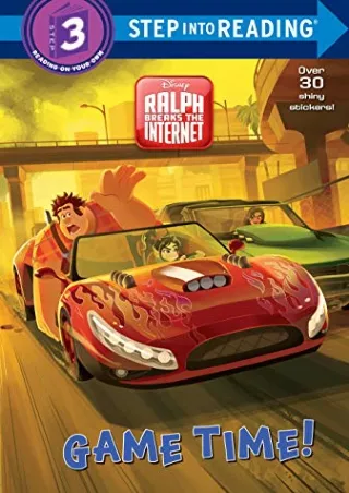 [READ DOWNLOAD] Game Time! (Disney Wreck-It Ralph 2) (Step into Reading)
