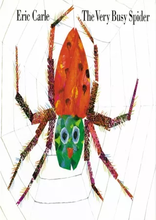 [PDF READ ONLINE] The Very Busy Spider