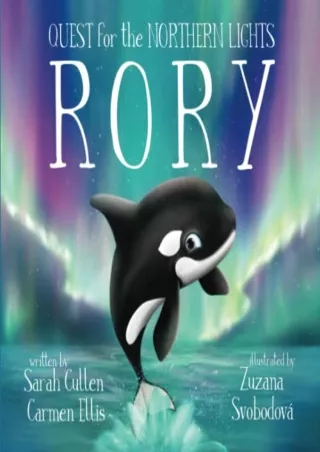 DOWNLOAD/PDF Rory: An Orca's Quest For The Northern Lights (Ocean Tales Children's Books)