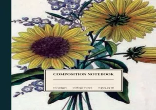 [PDF] Composition Notebook College Ruled: Sunflower Vintage Botanical Illustrati