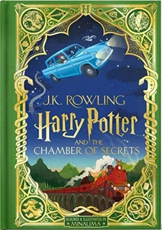 [READ DOWNLOAD] Harry Potter and the Chamber of Secrets (Harry Potter, Book 2) (MinaLima