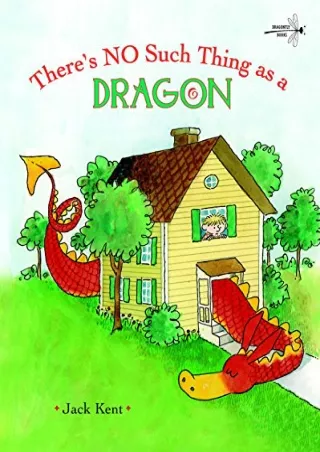 Read ebook [PDF] There's No Such Thing as a Dragon