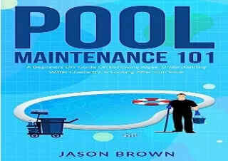 (PDF) Pool Maintenance 101 - A Beginners DIY Guide On Removing Algae, Understand