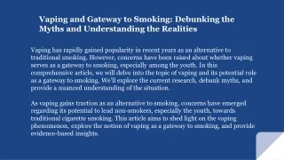 https://cdn7.slideserve.com/12455469/vaping-and-gateway-to-smoking-debunking-the-myths-dt.jpg