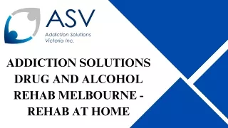 Alcohol Rehabilitation Services – Addiction Solutions Victoria Inc.