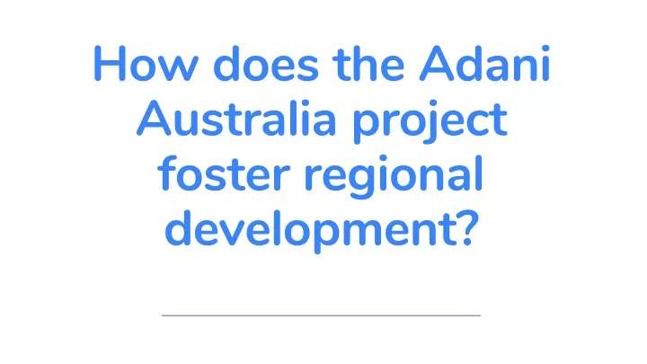 how does the adani australia project foster