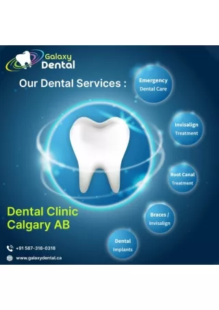 Affordable Dental Treatments in Calgary – Galaxy Dental Description