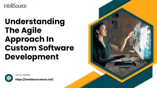 Understanding The Agile Approach In Custom Software Development
