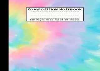 PDF Composition Notebook Wide Ruled: Colorful Tie Dye Background Lined Journal N