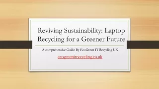 Reviving Sustainability and Laptop Recycling for a Greener Future