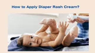 How to Apply Diaper Rash Cream