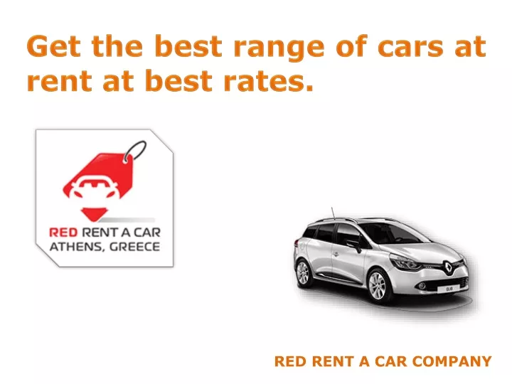 get the best range of cars at rent at best rates