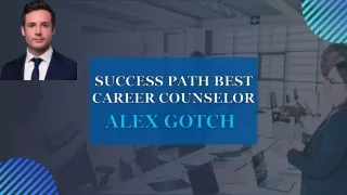 Success Path Best Career Counselor | Alex Gotch