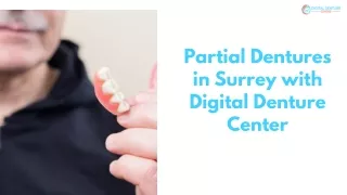 Partial Dentures in Surrey with Digital Denture Center
