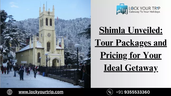 shimla unveiled tour packages and pricing