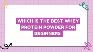Which is the Best Whey Protein powder for beginners