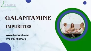 Galantamine Impurities Manufacturer | Suppliers | Hemarsh Technologies