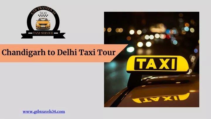 chandigarh to delhi taxi tour