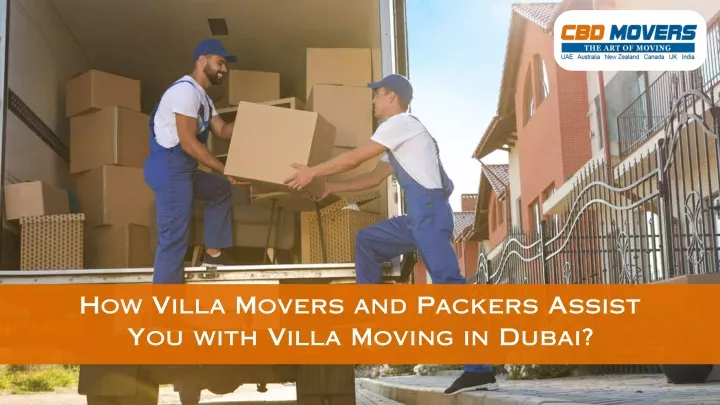 how villa movers and packers assist you with