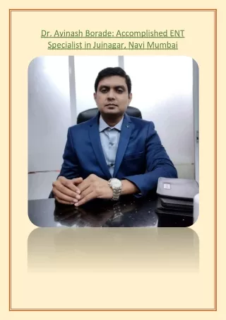 Avinash Borade- ENT Specialist In Juinagar, Navi Mumbai