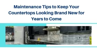 Maintenance Tips to Keep Your Countertops Looking Brand New for Years to Come