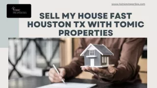 Sell My House Fast Houston TX with Tomic Properties