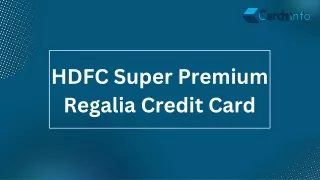 HDFC Super Premium Regalia Credit Card