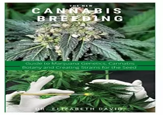 Download THE NEW CANNABIS BREEDING: Complete Guide To Breeding and Growing Canna
