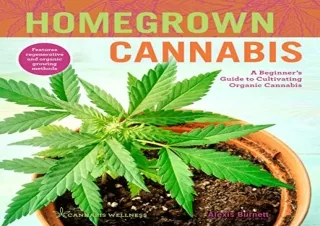 PDF Homegrown Cannabis: A Beginner's Guide to Cultivating Organic Cannabis (Volu