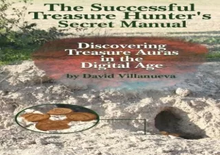 Download The Successful Treasure Hunter's Secret Manual: Discovering Treasure Au