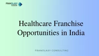 Healthcare Franchise Opportunities in India