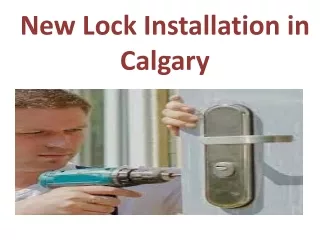 New Lock Installation in Calgary