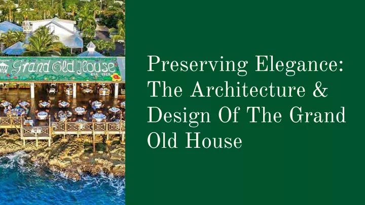 preserving elegance the architecture design