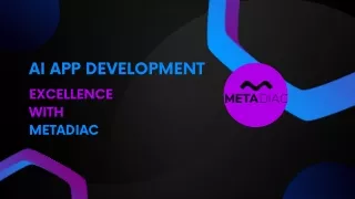 AI App Development Excellence with MetaDiac