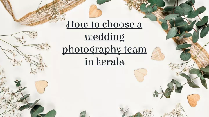 how to choose a wedding photography team in kerala