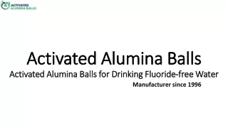 Activated Alumina Balls for Drinking Fluoride-free Water