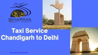 Taxi Service  Chandigarh to Delhi-sharmatourandtravel