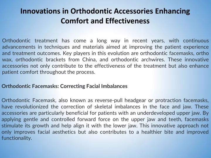 innovations in orthodontic accessories enhancing