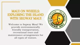 Maui on Wheels Exploring the Island with Segway Maui