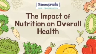 The Impact of Nutrition on Overall Health